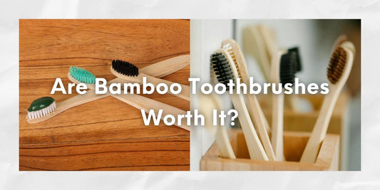 Are Bamboo Toothbrushes Worth It? - Meserii